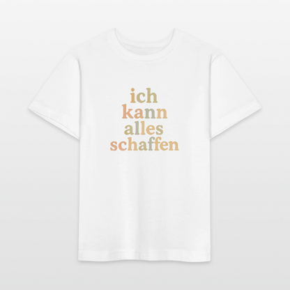 Bio Kinder T-Shirt "Ich kann alles schaffen" - Weiß