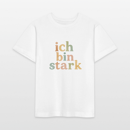 Bio Kinder T-Shirt "ich bin stark" - Weiß