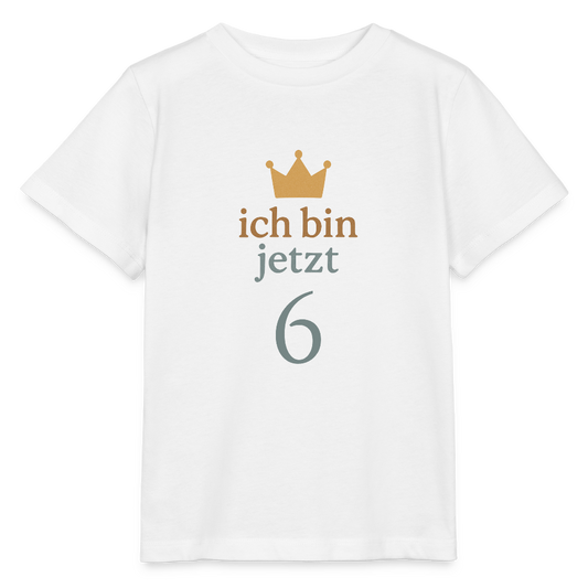 Bio Kinder T-Shirt "ich bin jetzt sechs" - Weiß