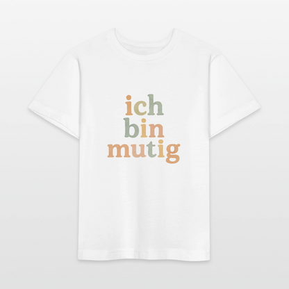 Bio Kinder T-Shirt "ich bin mutig" - Weiß