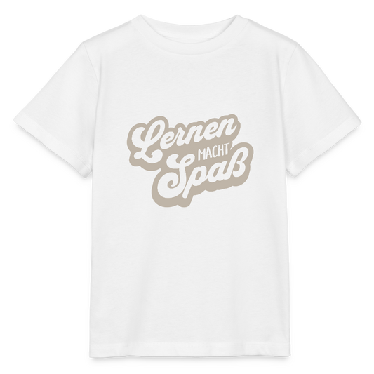 Bio Kinder T-Shirt "Lernen macht Spaß" - Weiß