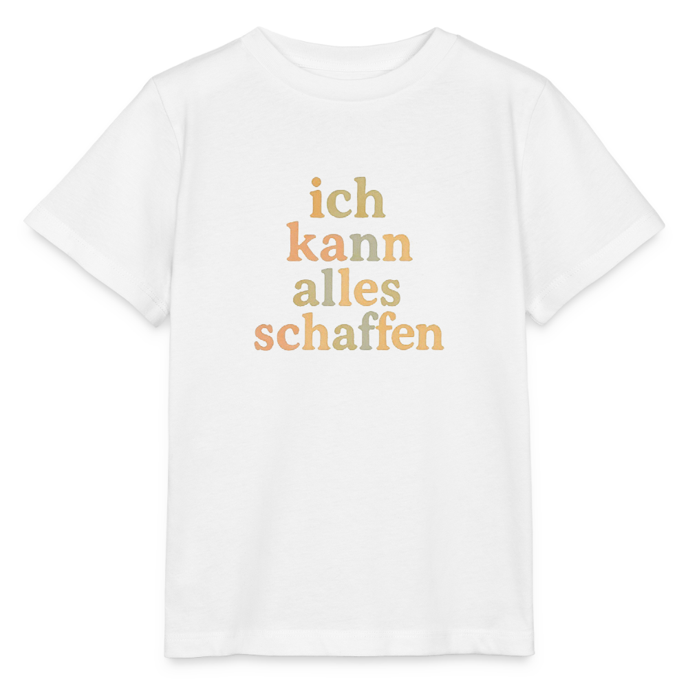 Bio Kinder T-Shirt "Ich kann alles schaffen" - Weiß