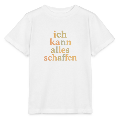 Bio Kinder T-Shirt "Ich kann alles schaffen" - Weiß