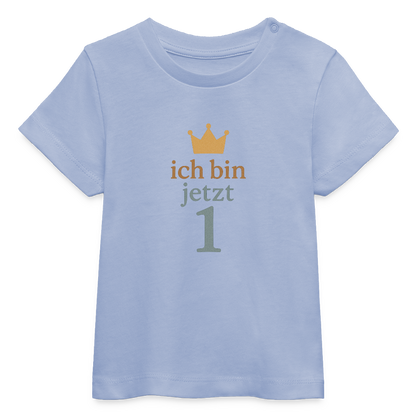 Bio Baby T-Shirt "ich bin jetzt eins" - Sky