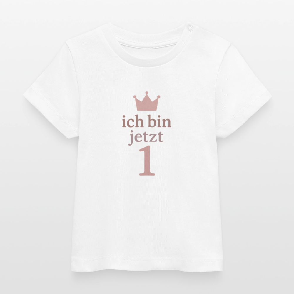 Bio Baby T-Shirt "ich bin jetzt eins" - Weiß