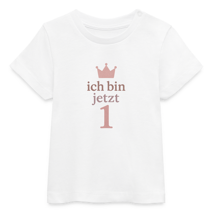 Bio Baby T-Shirt "ich bin jetzt eins" - Weiß