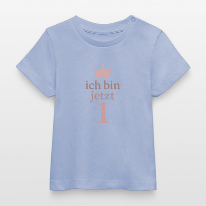 Bio Baby T-Shirt "ich bin jetzt eins" - Sky