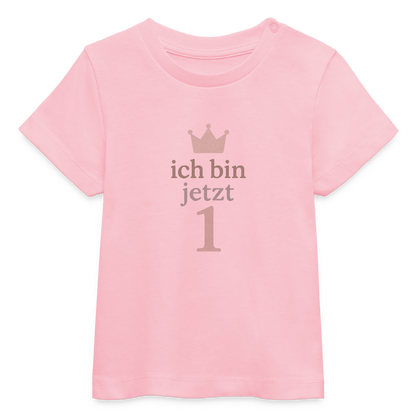 Bio Baby T-Shirt "ich bin jetzt eins" - Hellrosa