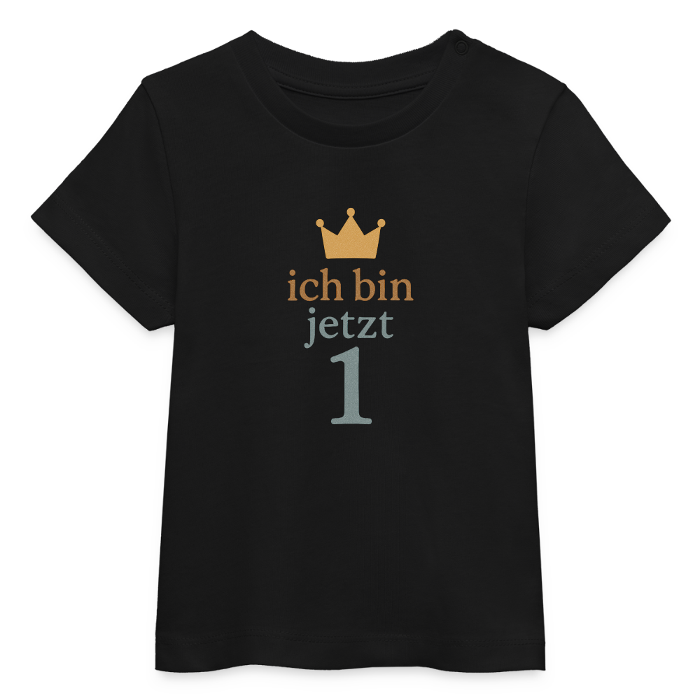 Bio Baby T-Shirt "ich bin jetzt eins" - Schwarz