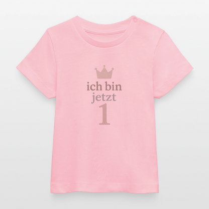 Bio Baby T-Shirt "ich bin jetzt eins" - Hellrosa