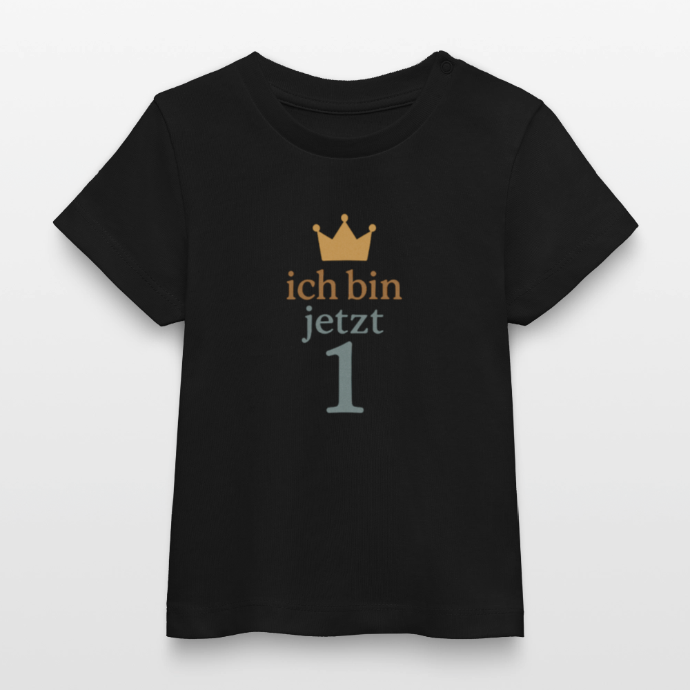 Bio Baby T-Shirt "ich bin jetzt eins" - Schwarz