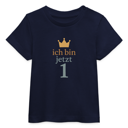 Bio Baby T-Shirt "ich bin jetzt eins" - Navy