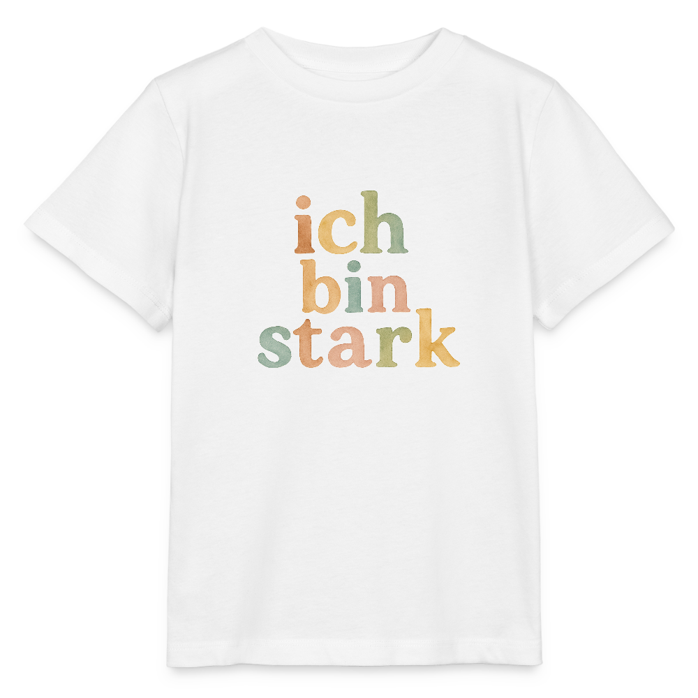Bio Kinder T-Shirt "ich bin stark" - Weiß