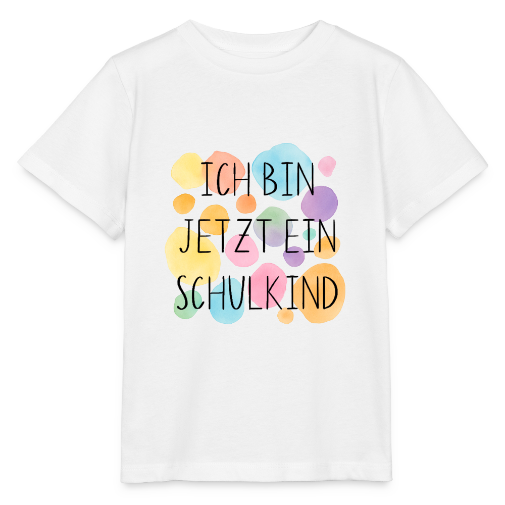 Bio Kinder T-Shirt "Ich bin jetzt ein Schulkind" - Weiß